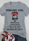 February Girl Loved By Plenty Hated By Many Women Birthday Gift Standard/Premium Women T-Shirt Hoodie - Dreameris
