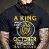 Gloden Lion King Was Born In October Your Approval Isnt Needed Cotton T Shirt - Dreameris