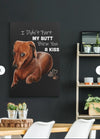 I Didn't Fart My Butt Blew You A Kiss Dachshund Dog Lovers Poster/Matte Canvas - Dreameris