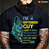 September Guy Not One To Mess With Prideful Will Keep It Real 100 Your Ligh Is Out Shirt
