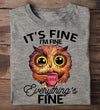 It's Fine I'm Fine Everything's Fine Owl Coffee Standard/Premium T-Shirt - Dreameris