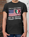 Just A USA T-shirt But My Mexico Heart Inside Gift for Mexican Standard/Premium T-Shirt - Dreameris