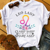 Leo Lady Classy Sassy And A Bit Smart Assy Zodiac Horoscope July August Birthday Standard/Premium T-Shirt Hoodie - Dreameris