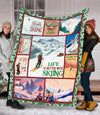 Life Is Better With Skiing Gifts For Skiing Lovers Fleece/Sherpa Blanket - Dreameris