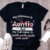 My Nickname Is Auntie But My Full Name Is Auntie Auntie Auntie Floral Font Cotton T-Shirt - Dreameris