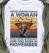 Never Underestimate A Woman Who Loves Elephants And Was Born In November Standard/Premium T-Shirt - Dreameris