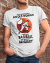 Never Underestimate An Old Man Who Loves Baseball January Birthday Gift Standard/Premium T-Shirt Hoodie - Dreameris