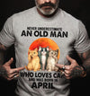 Never Underestimate An Old Man Who Loves Cats April Birthday Gift Standard/Premium T-Shirt Hoodie - Dreameris