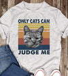 Only Cats Can Judge Me Standard Men T-Shirt - Dreameris
