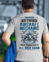 Proud Retired Aircraft Mechanic Who Would Do It All Over Again Retirement Gift - Dreameris