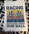 Racing Because Football Baseball Bowling And Golf Only Require One Ball Standard Men T-shirt - Dreameris