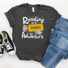 Reading Is A Ticket To Adventure Gift Book Lovers T-Shirt - Dreameris