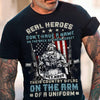 Real Heroes Don't Have A Name On The Back Of Their Jersey They Have Their Country's Flag Of A Uniform Veteran Gift Standard/Premium T-Shirt - Dreameris