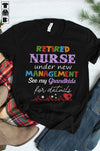 Retired Nurse Under New Management See My Grandkids For Detail Grama Grandpa Retirement Gift - Dreameris