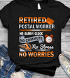 Retired Postal Worker No Alarm No Commute No Stress No Worries Retirement Gift - Dreameris