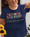 Retired Rad Tech Noun I Do What I Want Retirement Gift - Dreameris