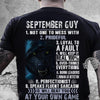 September Guy Not One To Mess With At Your Own Game Shirt