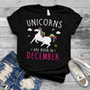 Unicorns Are Born In December Girls Birthday Ideas Birthday Gift Standard/Premium T-Shirt Hoodie - Dreameris