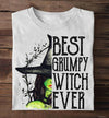 Witch Best Grumpy Witch Ever Standard/Premium T-Shirt - Dreameris