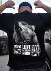 Wolf Trust Gets You Killed Love Gets You Hurt And Being Real Gets You Hated Standard Men T-shirt - Dreameris