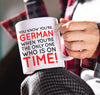 You Know You Are German When You Are The Only One Who Is On Time Mug - Dreameris