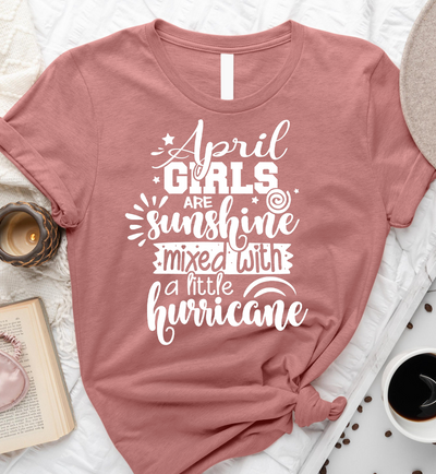 April Girls Are Sunshine Mixed With A Little Hurricane Birthday Gift Standard/Premium T-Shirt - Dreameris