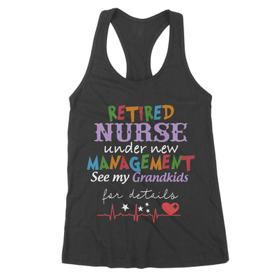 Retired Nurse Under New Management See My Grandkids For Detail Grama Grandpa Retirement - Premium Women's Tank - Dreameris