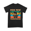 Pew Pew Madafakas For Dog Lovers - Standard T-shirt - Dreameris