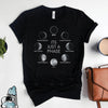 It's Just A Phase Funny Moon Phase Gift Standard/Premium T-Shirt Hoodie - Dreameris