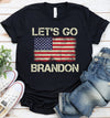 Let's Go Brandon American Flag Funny Standard/Premium T-Shirt Hoodie - Dreameris