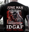 Before You Judge Me Please Understand That Idgaf What You Think Skull June Birthday Gift Standard/Premium T-Shirt Hoodie - Dreameris