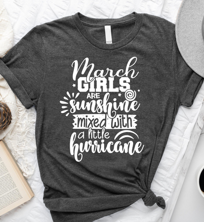 March Girls Are Sunshine Mixed With A Little Hurricane Birthday Gift Standard/Premium T-Shirt - Dreameris