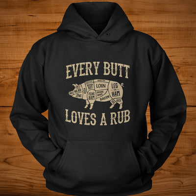 Every Butt Loves A Rub Gift Standard/Premium T-Shirt - Dreameris